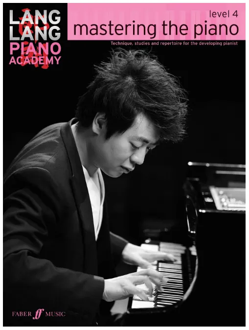 Lang Lang Piano Academy: Mastering the Piano, Level 4