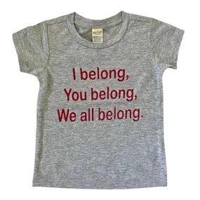 We All Belong Tee